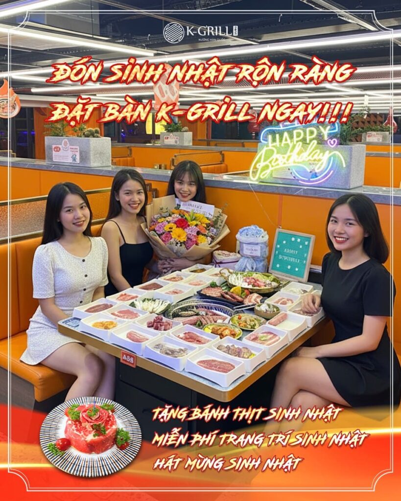 ĐÓN SINH NHẬT RỘN RÀNG, ĐẶT BÀN K-GRILL NGAY!!!